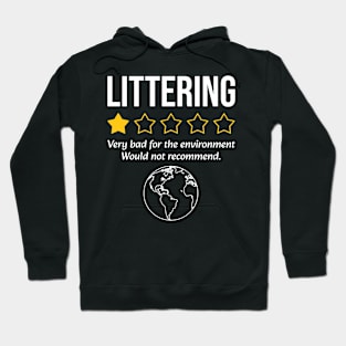 Anti Littering Litter Environment Earth Day 2024 Hoodie